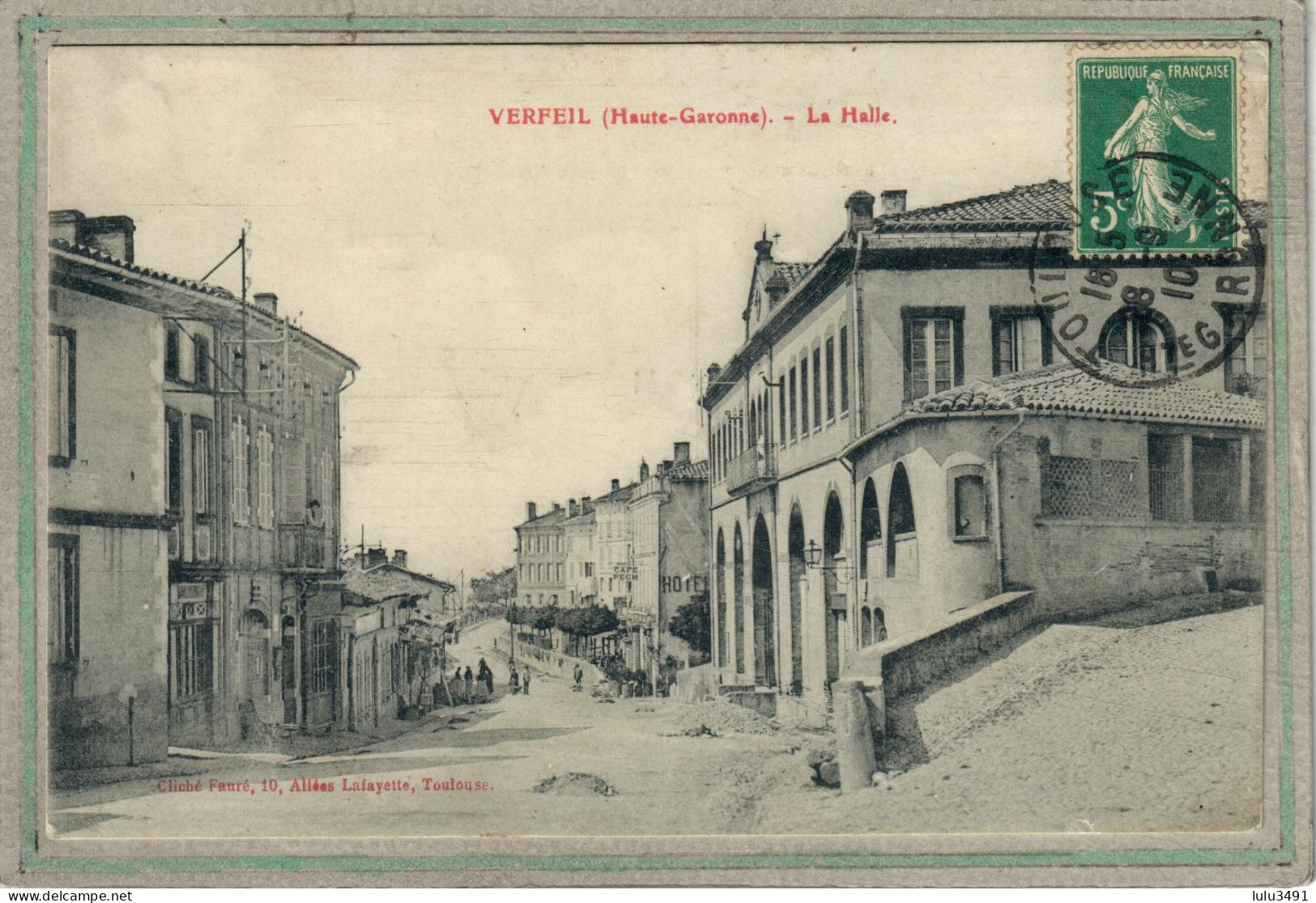 CPA (31) VERFEIL - Aspect De La Halle Du Marché En 1910 - Verfeil