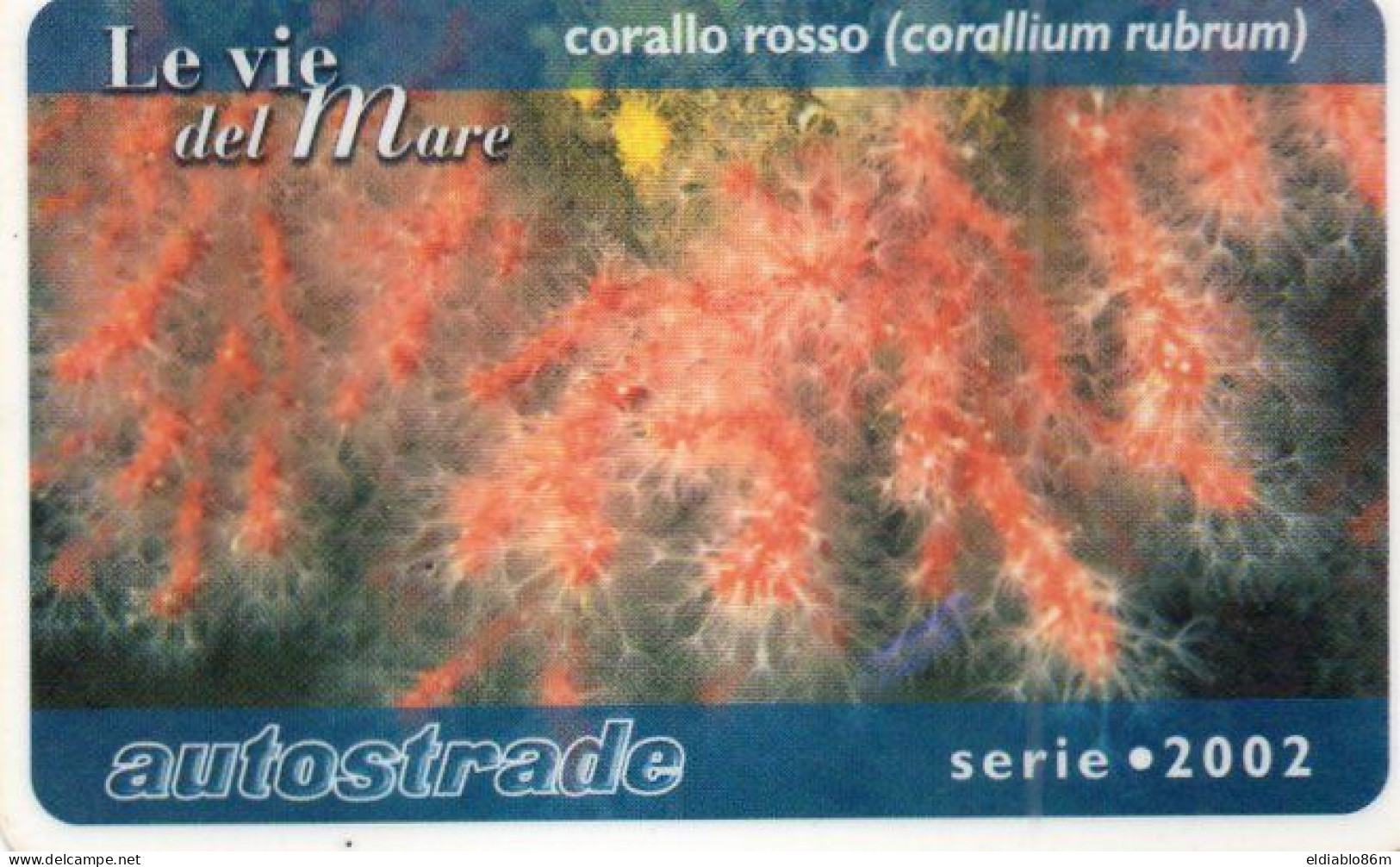 ITALY - VIACARD (HIGHWAY CARD) - UNDERWATER LIFE - CORALLIUM RUBRUM - PRECIOUS CORAL - Otros & Sin Clasificación