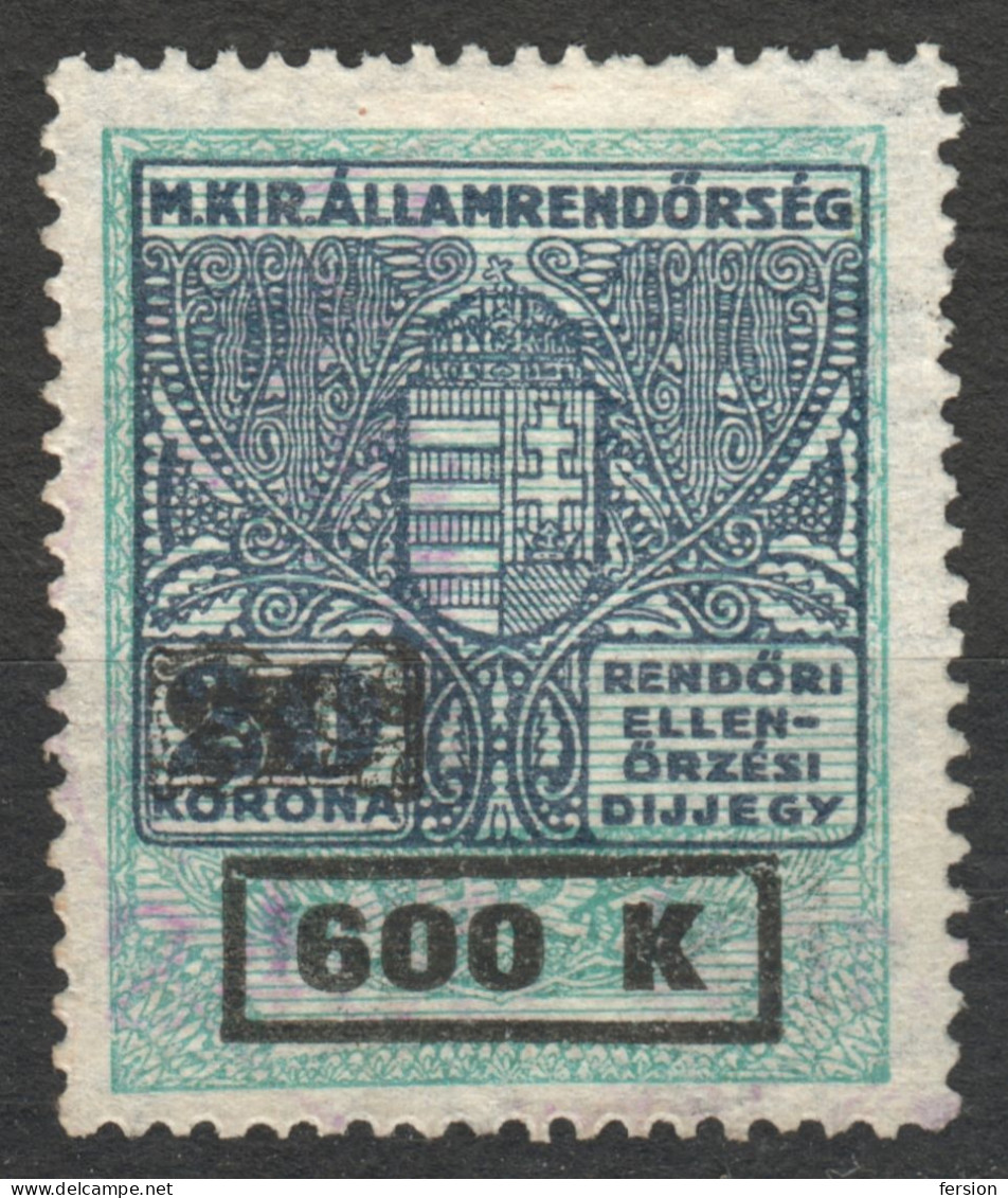 1921 1924 Hungary - POLICE Tax - Revenue Stamp - 600 K / 20 K Overprint - Used - Revenue Stamps