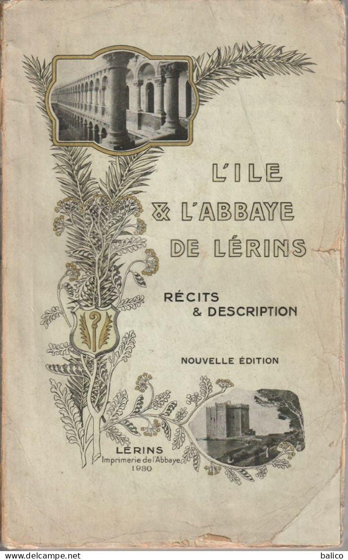 L'Ile & L'ABBAYE De LÉRINS 1929 - Par Un Moine De LÉRINS - 3ème édition - Côte D'Azur