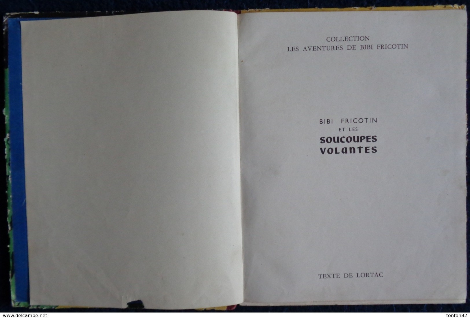 BIBI FRICOTIN Et Les Soucoupes Volantes - Série Spéciale Cartonnée - ( E.O. 1955 ) . - Bibi Fricotin