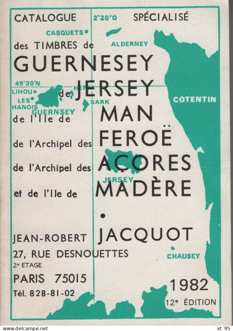 Catalogue Specialise - Timbres Guernesey Jersey Acores Madere... - Jacquot - 1982 - 200 Pages - Format De Poche - Postal Administrations