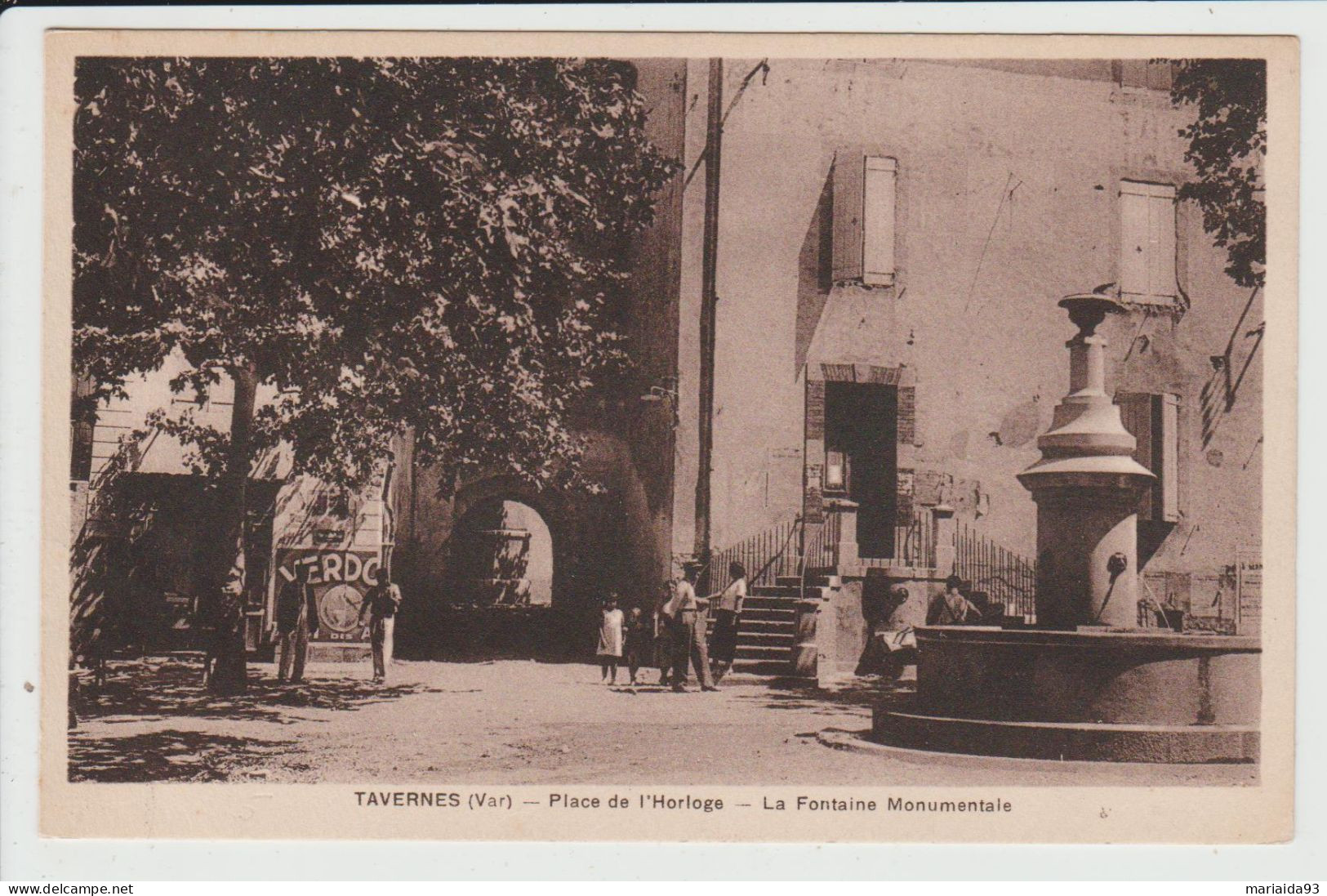 TAVERNES - VAR - PLACE DE L'HORLOGE - LA FONTAINE MONUMENTALE - Tavernes