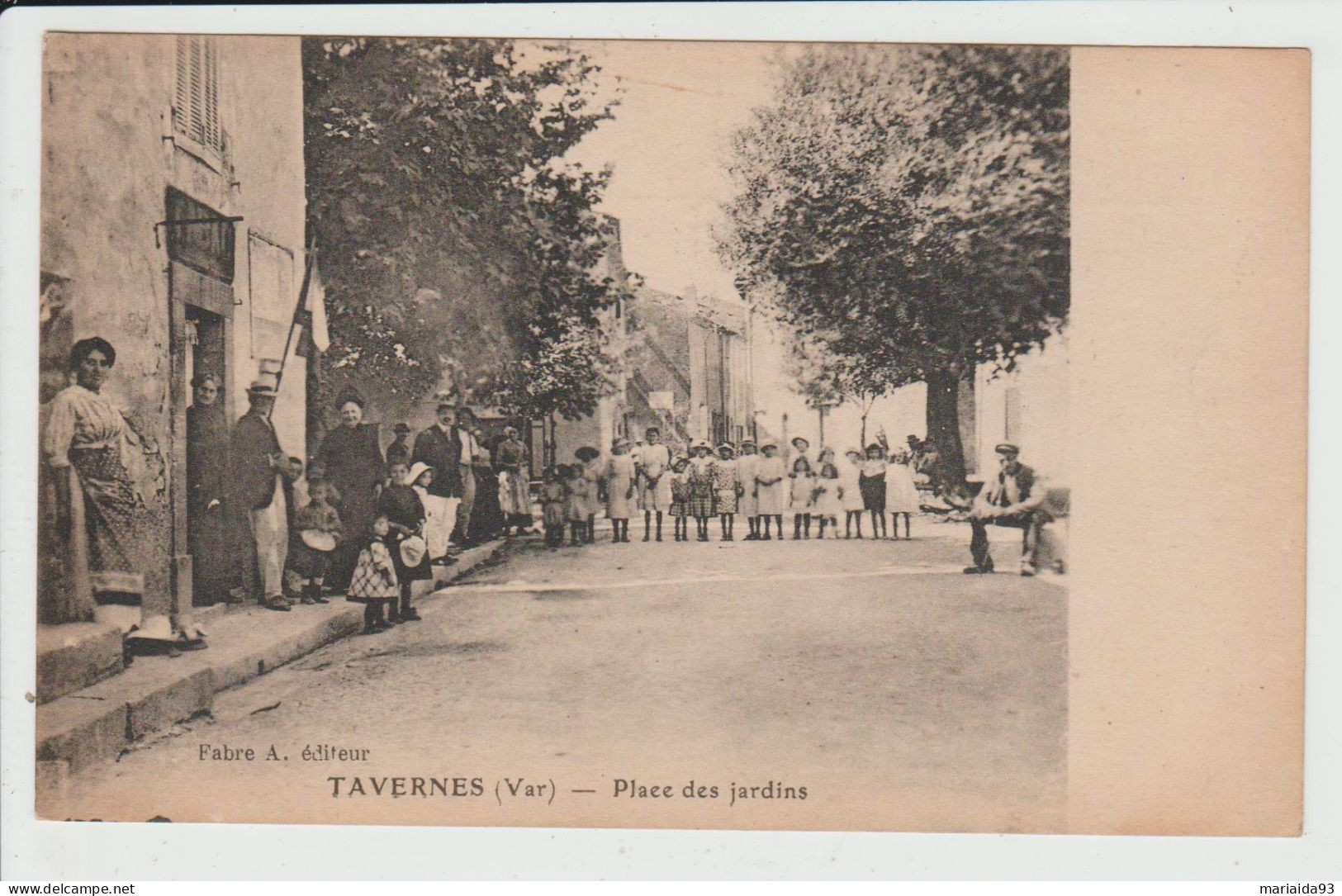 TAVERNES - VAR - PLACE DES JARDINS - Tavernes