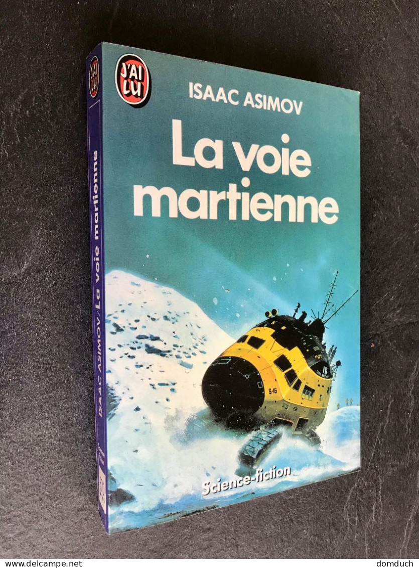 J’AI LU S.F. N° 870  La Voie Martienne  Isaac Asimov 1986 - J'ai Lu