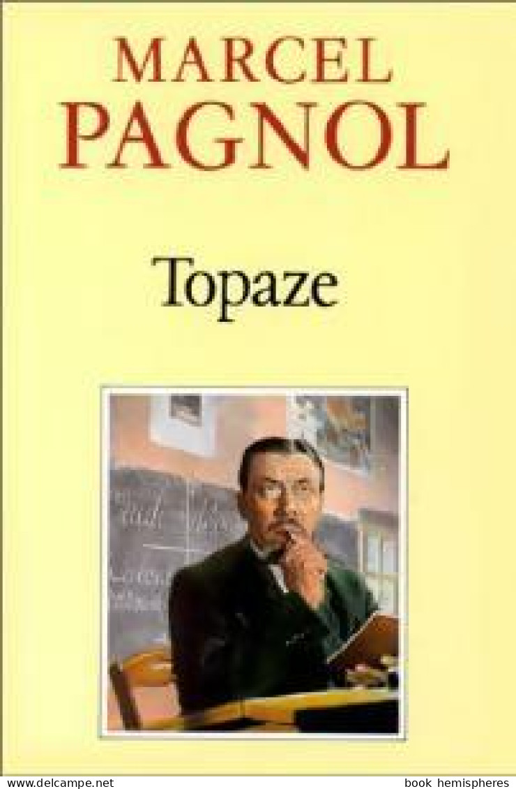 Topaze De Marcel Pagnol (1988) - Autres & Non Classés