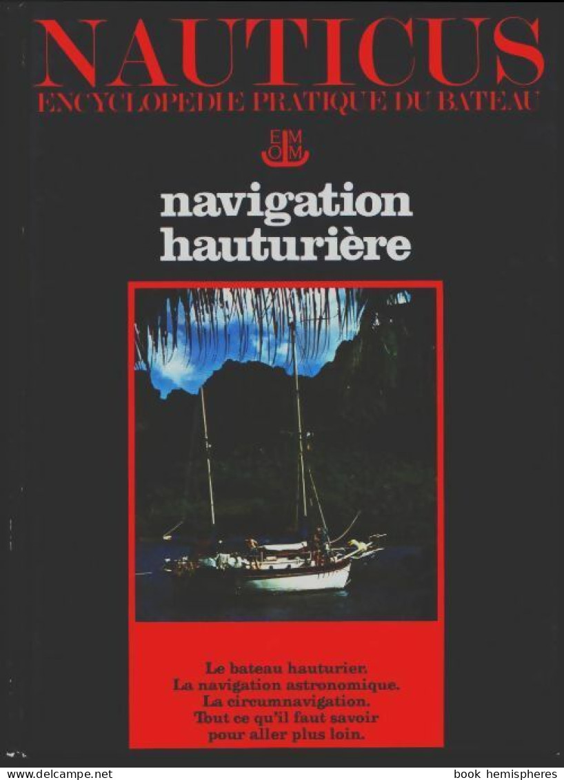 Nauticus : Navigation Hauturière De Gérard Borg (1979) - Boats