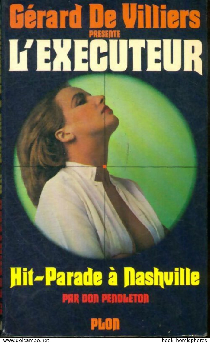 Hit-parade à Nashville De Don Pendleton (1981) - Action