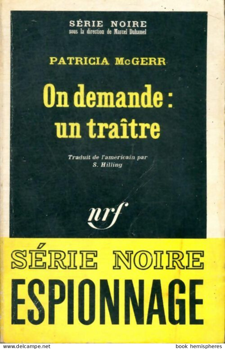 On Demande : Un Traître De Patricia McGerr (1969) - Antiguos (Antes De 1960)