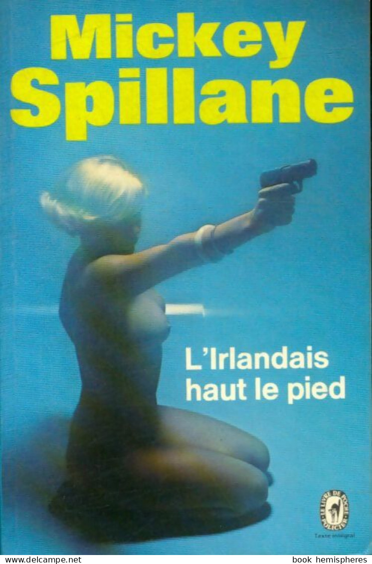 L'irlandais Haut Le Pied De Mickey Spillane (1977) - Old (before 1960)