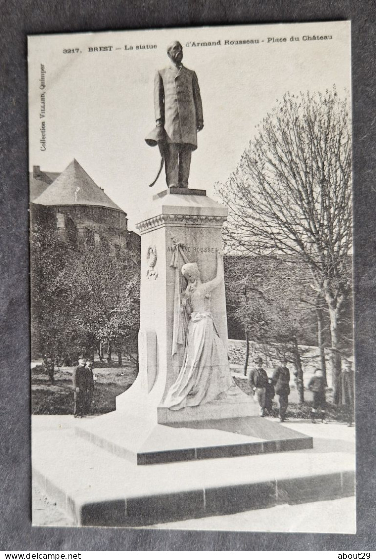 CPA 29 BREST - Rare Vue - La Statue D'Armand Rousseau - Place Du Château - Edit. Villard 3217 - Réf Q 217 - Brest