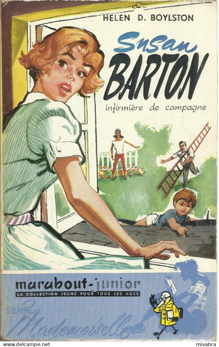 MARABOUT JUNIOR SERIE MADEMOISELLE N° 35 - SUSAN BARTON INFIRMIERE DE CAMPAGNE - HELEN D. BOYLSTON - 1957 - Marabout Junior