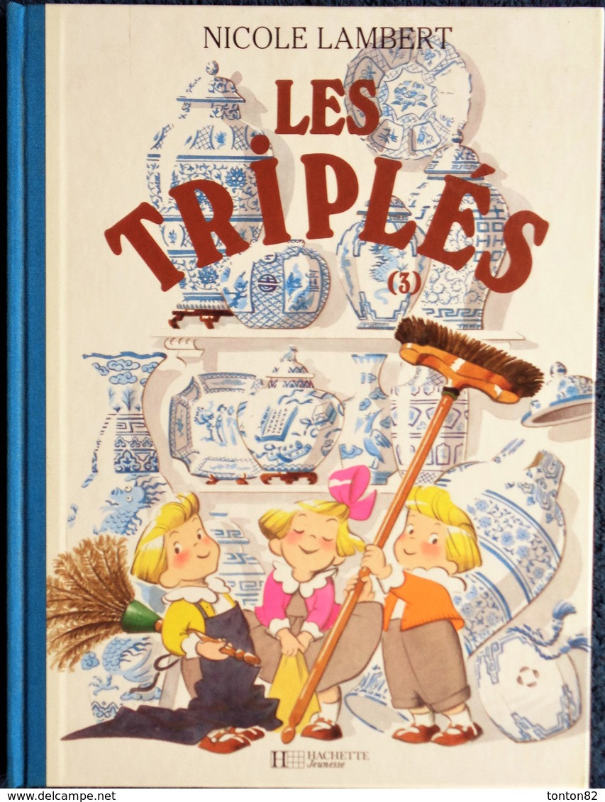 Nicole Lambert - LES TRIPLÉS - 3 - Hachette Jeunesse - ( 1989 ) - Grand Format . - Hachette