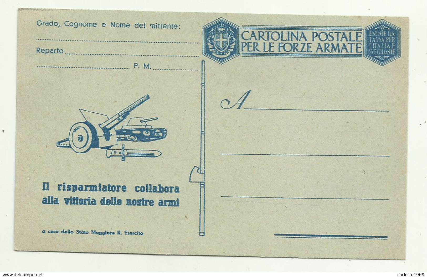 CARTOLINA POSTALE PER LE FORZE ARMATE - IL RISPARMIATORE COLLABORA ALLA VITTORIA DELLE NOSTRE ARMI - NV FP - Andere & Zonder Classificatie