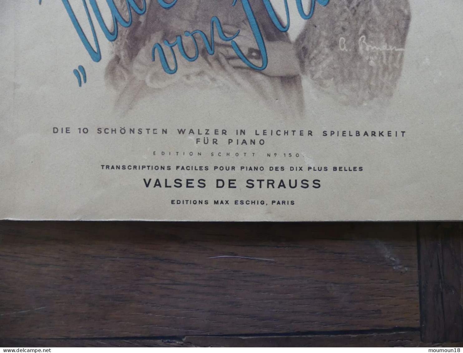Nur Walzer Von Strauss Transcriptions Faciles Pour Piano Des Dix Plus Belles Max Eschig Edition Schott 150 - Tasteninstrumente