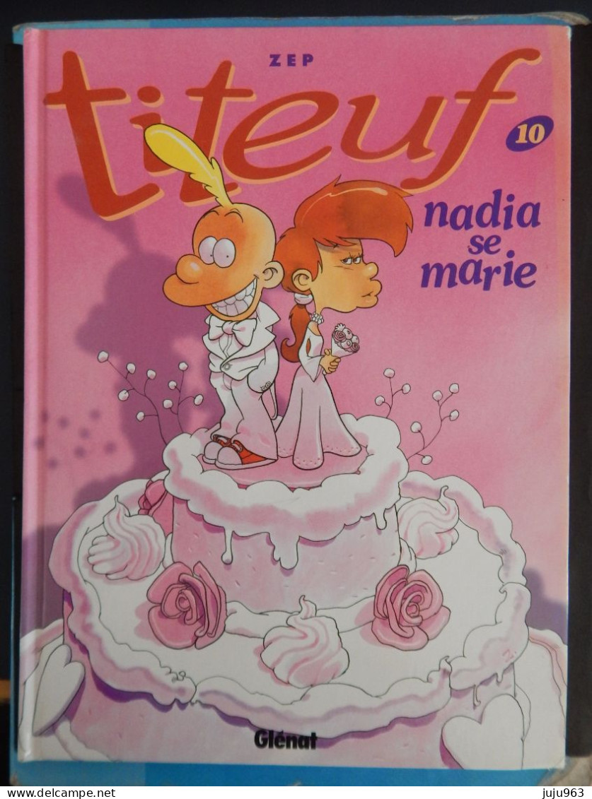 TITEUF "NADIA SE MARIE" DE ZEP  BON ETAT - Titeuf