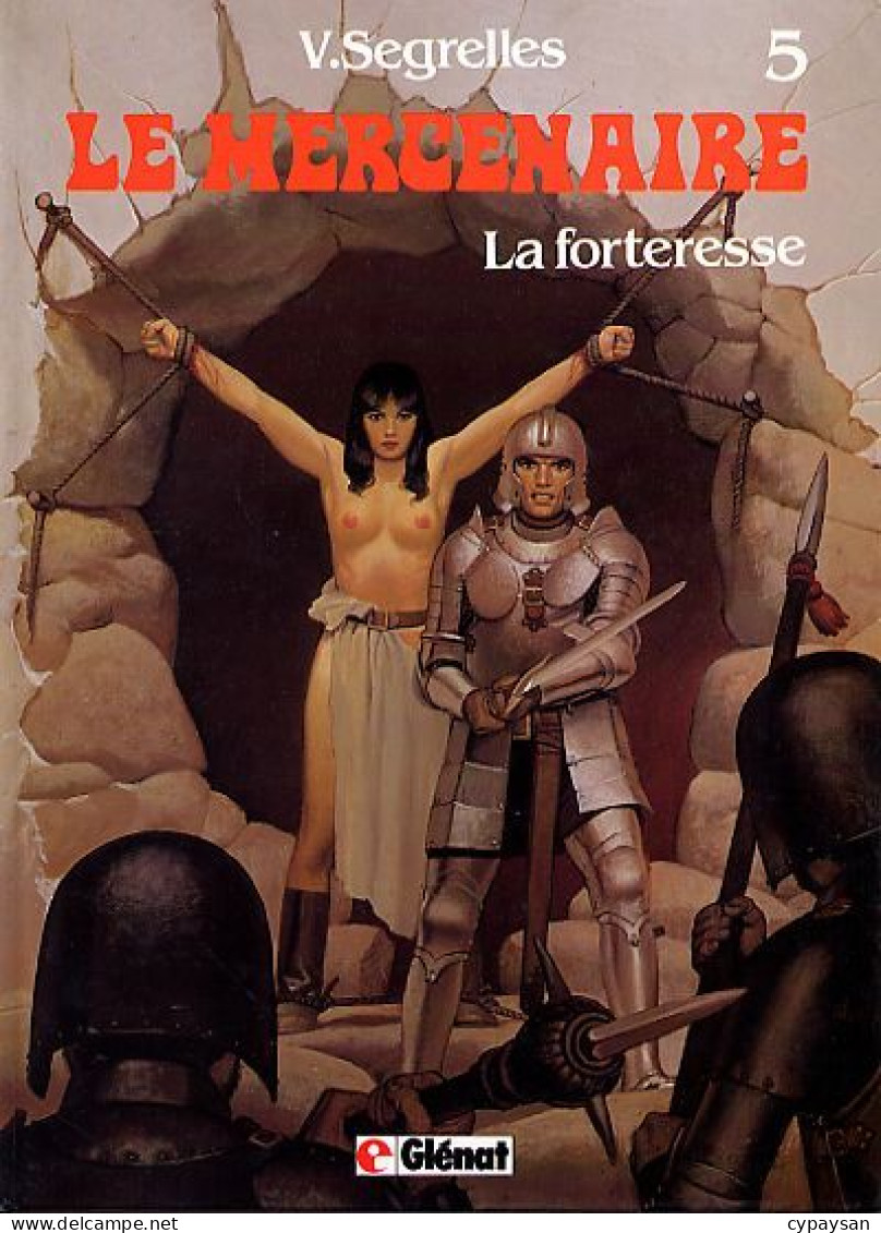 Le Mercenaire 5 La Forteresse EO BE Glénat 07/1991 Segrelles (BI9) - Mercenaire, Le