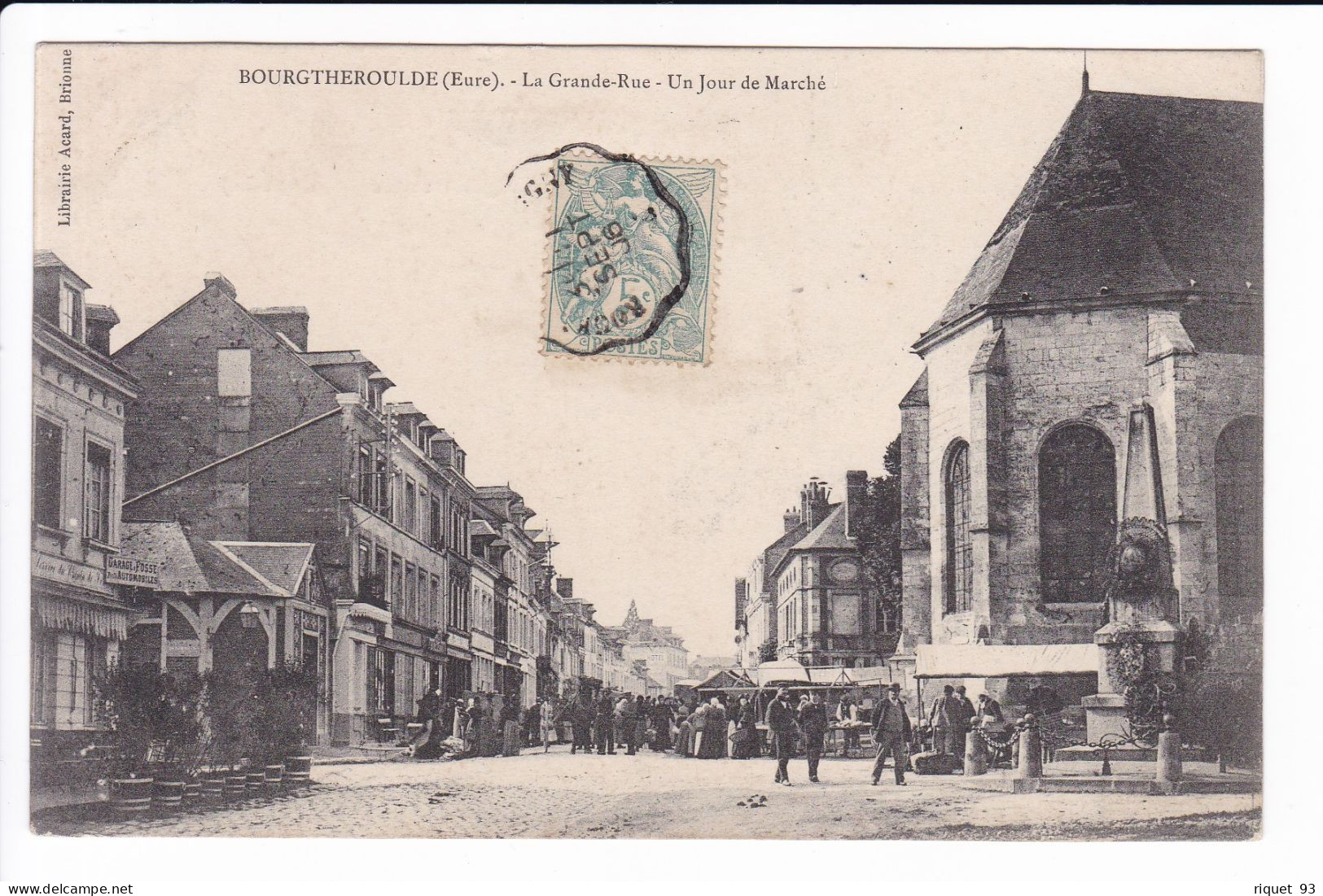 BOURGTHEROULDE - La Grande-Rue - Un Jour De Marché - Bourgtheroulde