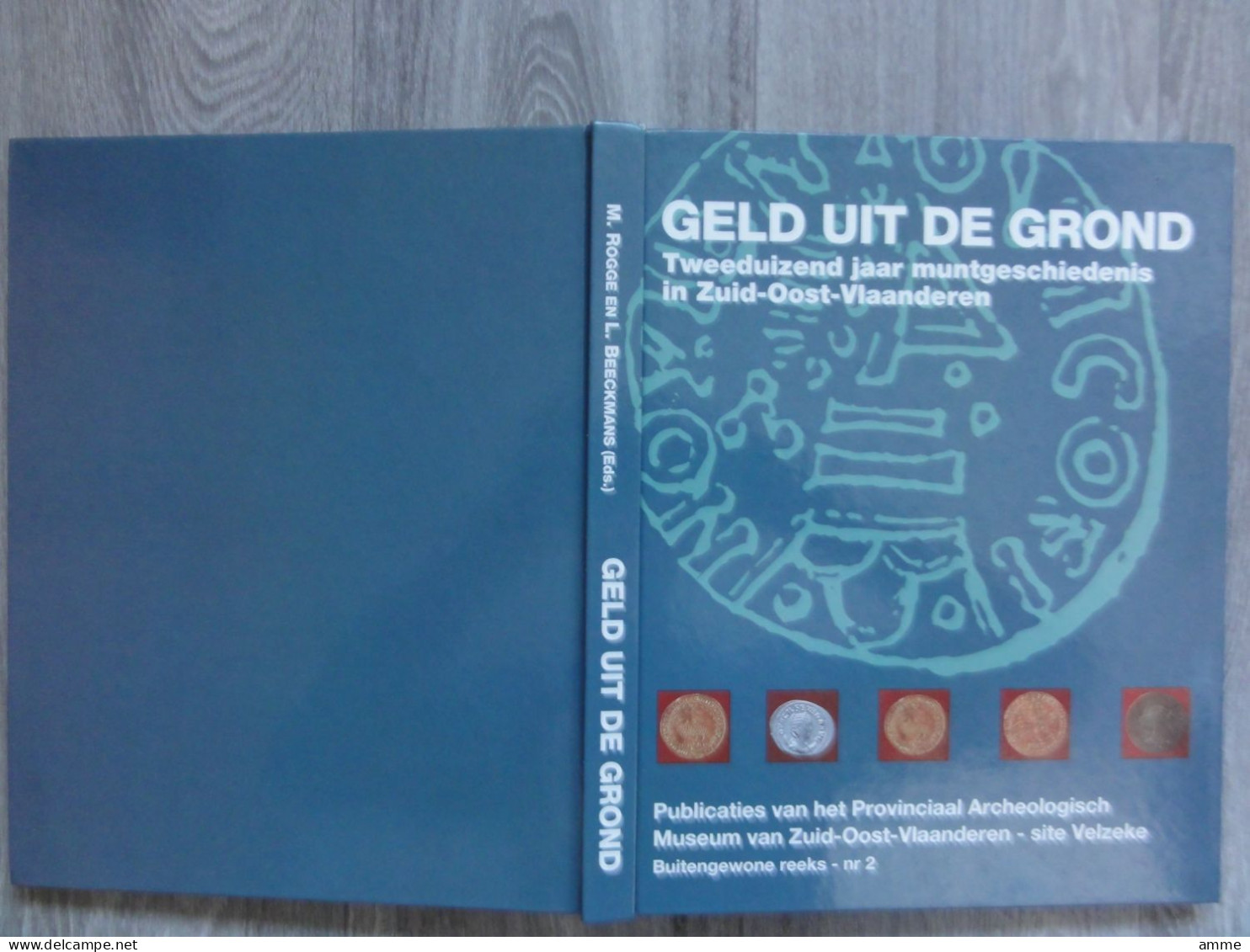 Munten  * (boek)  Geld uit de grond - Tweeduizend jaar muntgeschiedenis in Zuid-Oost-Vlaanderen