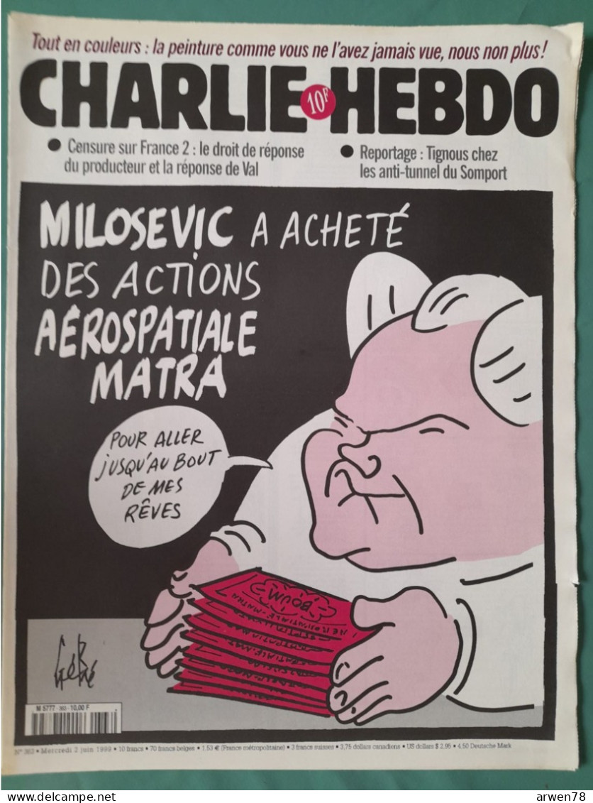 CHARLIE HEBDO 1999 N° 363 MILOSEVIC A ACHETE DES ACTIONS AEROSPATIALE MATRA - Humour