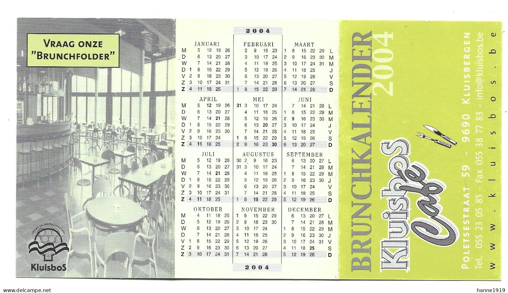 Kluisbergen Café Kluisbos Brunchkalender 2004 Calendrier Htje - Petit Format : 2001-...