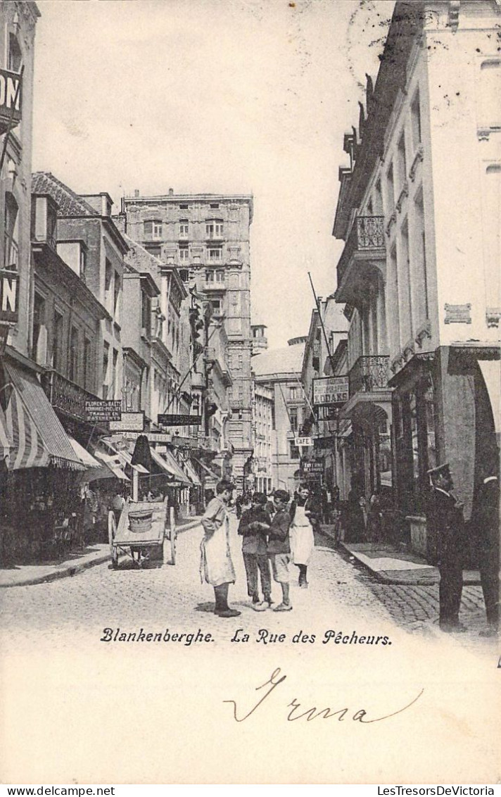 BELGIQUE - BLANKENBERGHE - La Rue Des Pêcheurs - Carte Postale Ancienne - Blankenberge