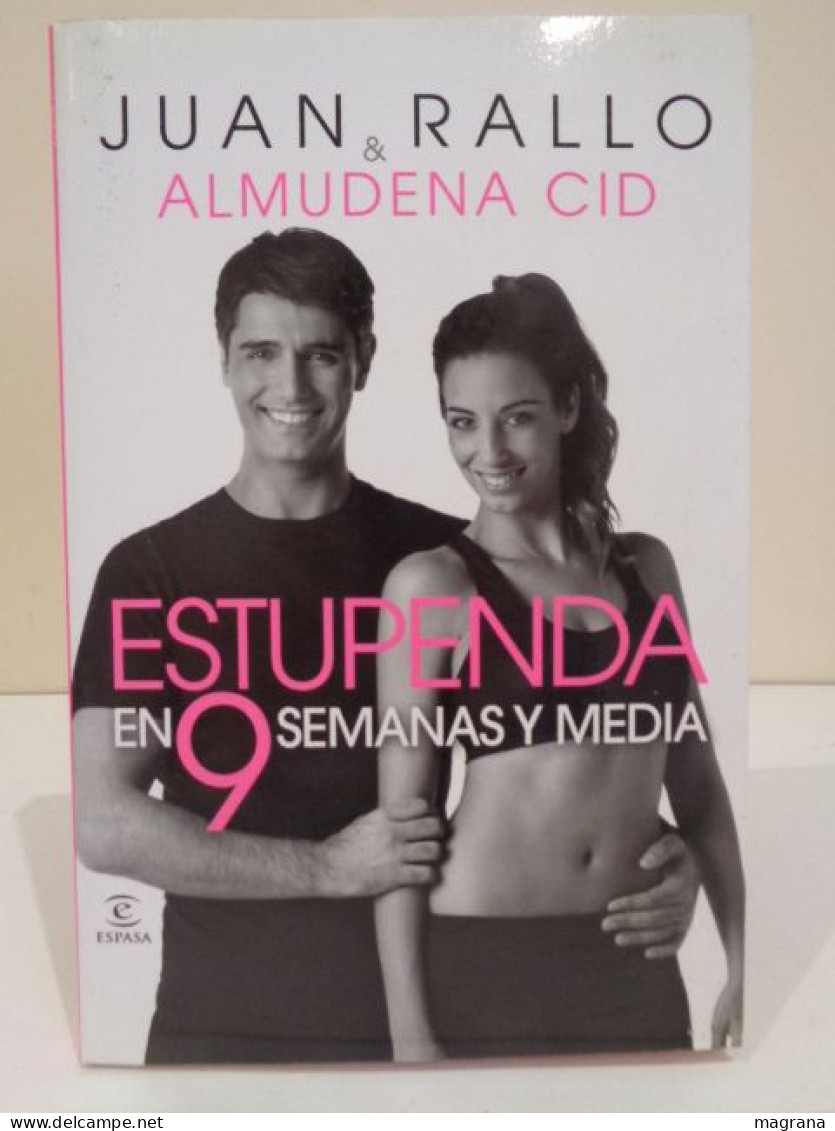 Estupenda En 9 Semanas Y Media. Juan Rallo & Almudena Cid. Espasa. 2011. 207 Pp. - Salud Y Belleza