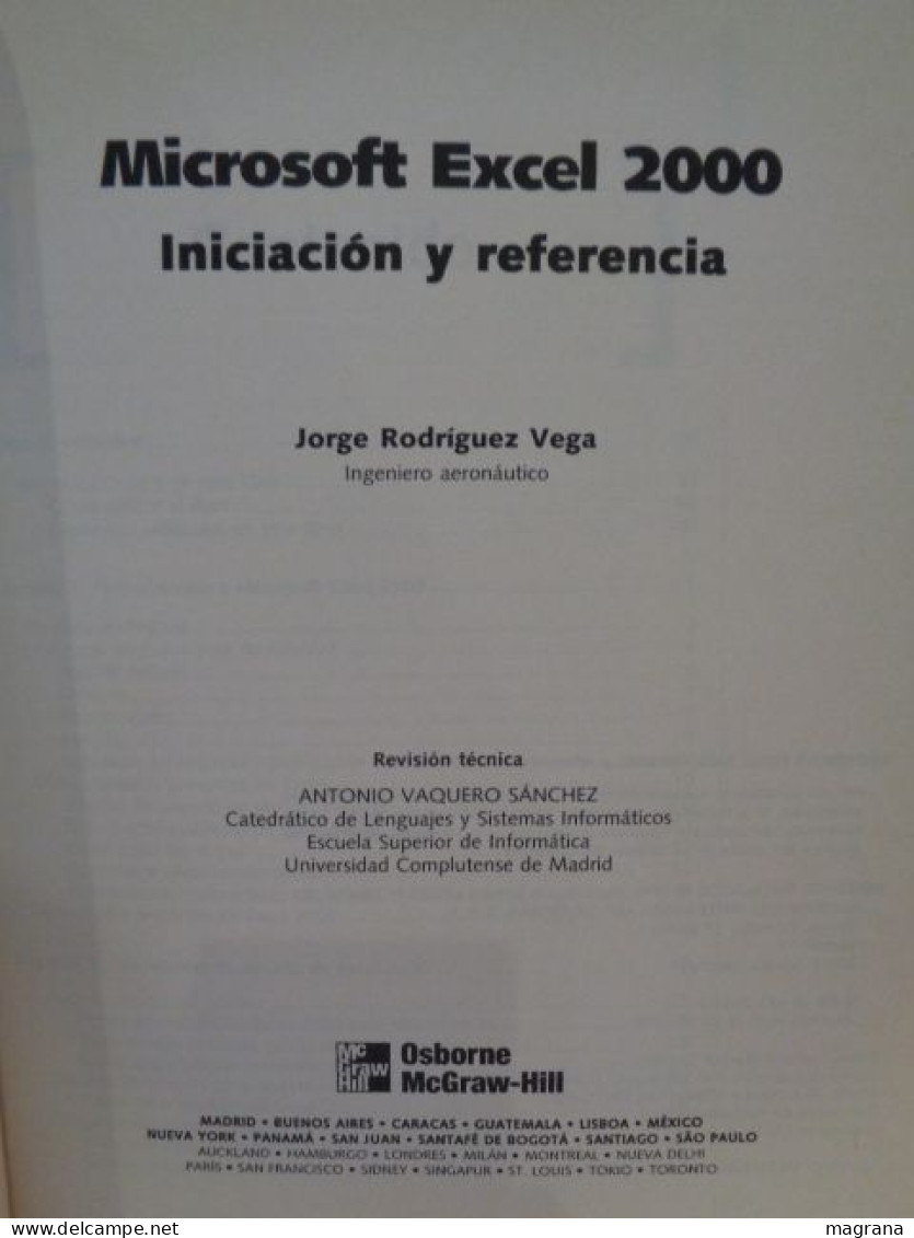 Microsoft Excel 2000. Iniciación Y Referéncia. Jorge Rodríguez Vega. Mc Graw Hill. Osborne. 1999. 360 Pp. - Informática E Internet