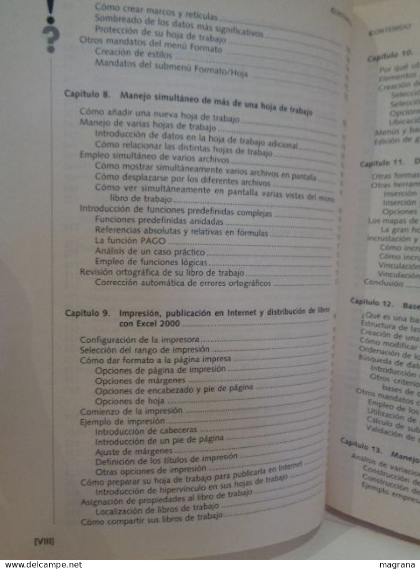 Microsoft Excel 2000. Iniciación y Referéncia. Jorge Rodríguez Vega. Mc Graw Hill. Osborne. 1999. 360 pp.