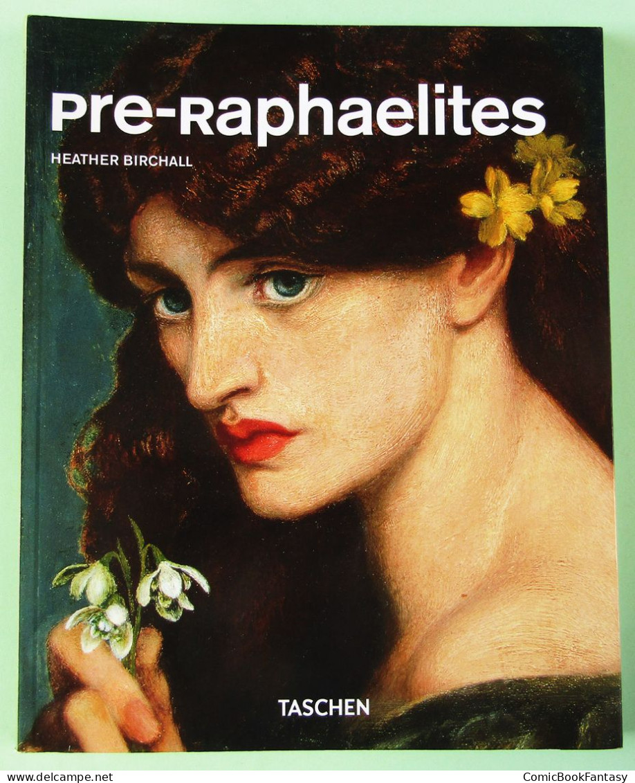 Pre-Raphaelites By Heather Birchall (2010, Paperback) Taschen - New - Fine Arts