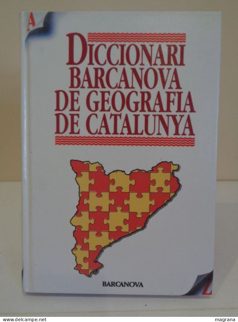 Diccionari Barcanova De Geografia De Catalunya. Direcció De L'obra Maite Arqué I Bertran. Barcanova. 1993. 421 Pp. - Diccionarios