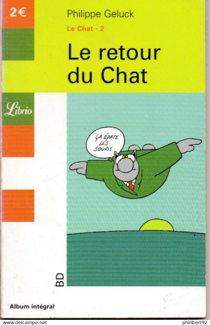 Philippe Geluck. Le Chat - 2 Le Retour Du Chat. - Geluck