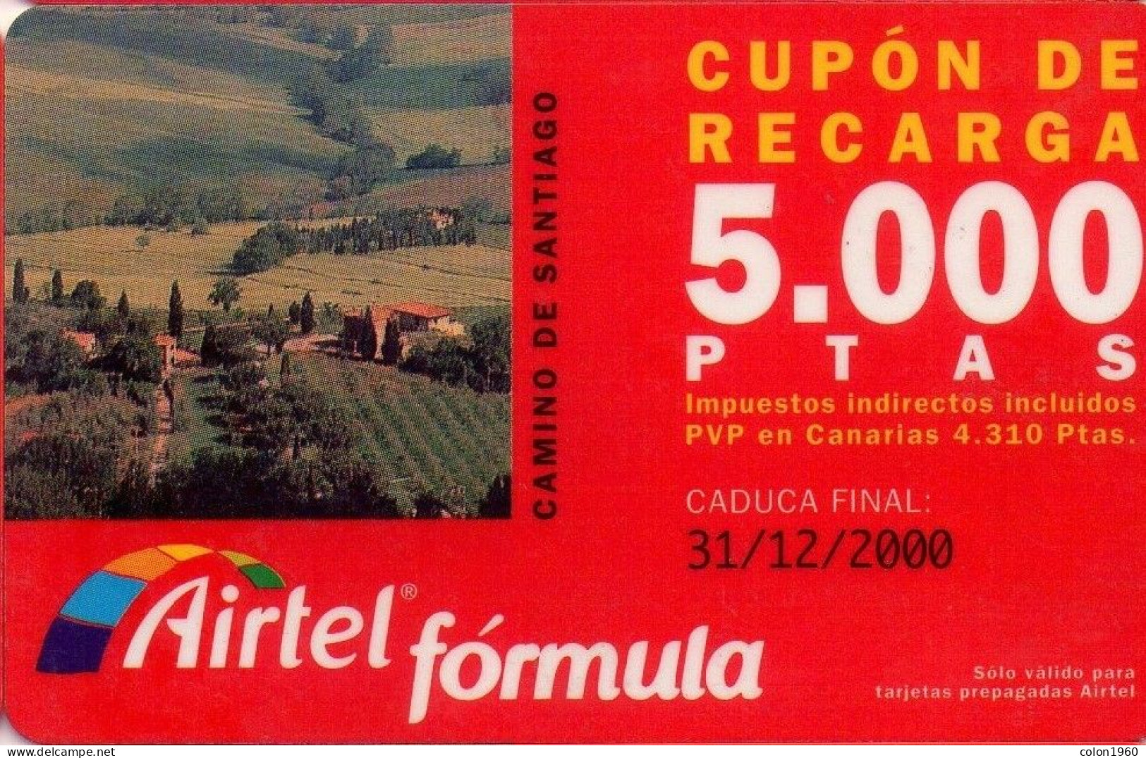 ESPAÑA. Acr-046-2. CAMINO DE SANTIAGO - PAISAJE. 5000 PTAS. 12-2000. IBERICA. (755P) - Airtel