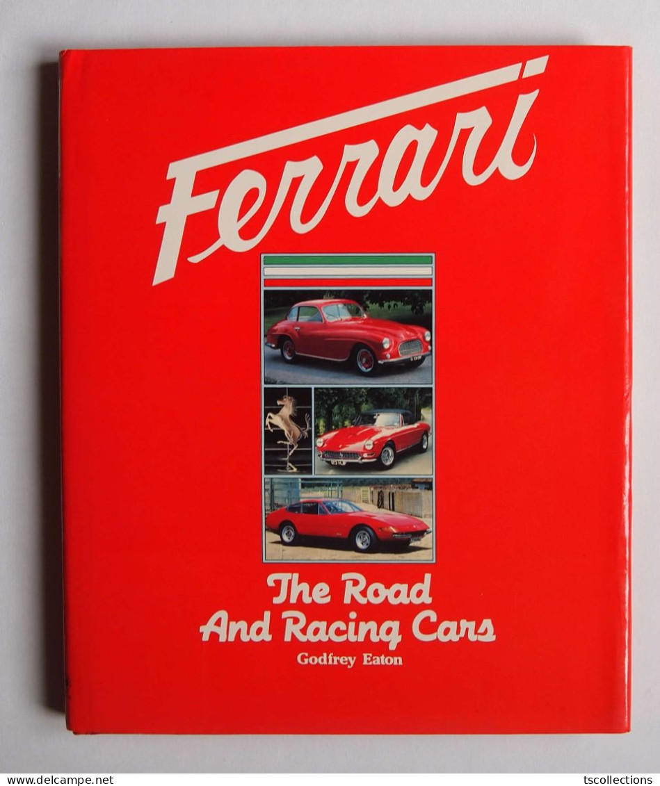 Ferrari Road And Racing Cars Par Godfrey Eaton - Books On Collecting