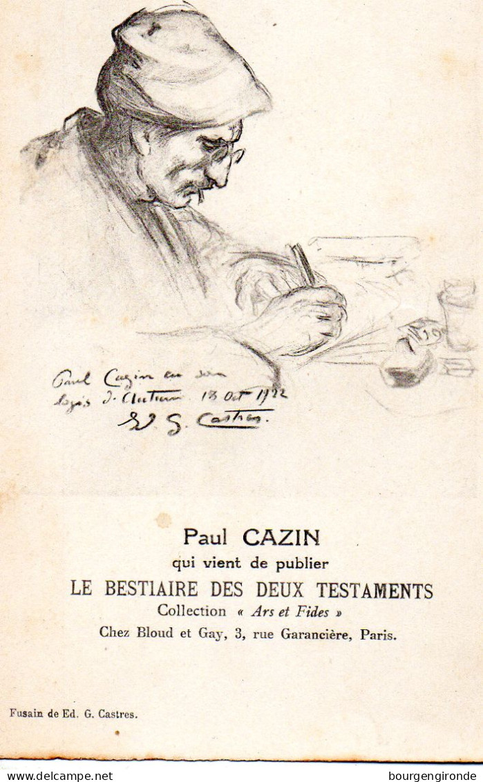 ECRIVAINS - PAUL CAZIN, ECRIVAIN NE A MONTPELLIER LE 28/04/1881 MORT LE 12/04/1963 - DESSIN DE E.G. CASTRES - Ecrivains