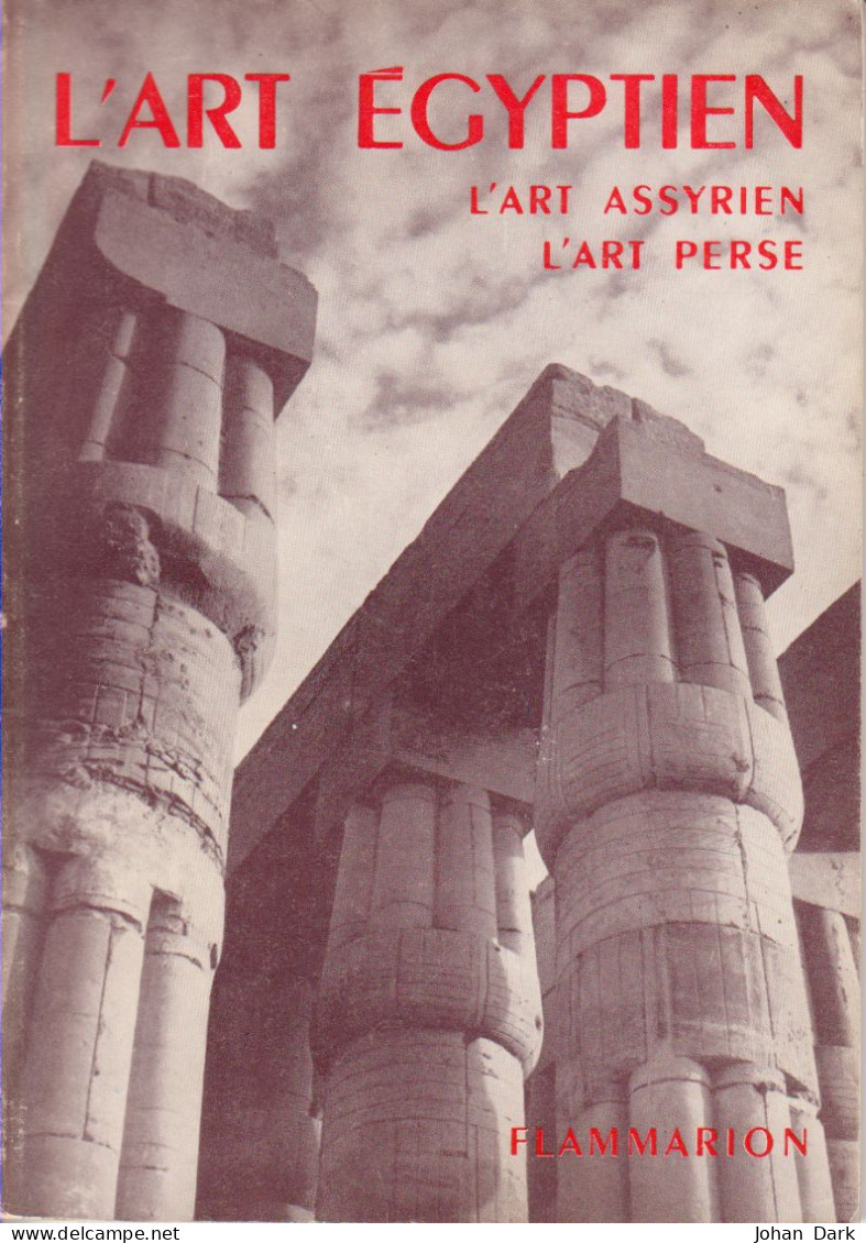 L'ART EGYPTIEN, L'ART ASSYRIEN, L'ART PERSE -  La Grammaire Des Styles - Histoire De L'Art - Egypte - Bon état - Art