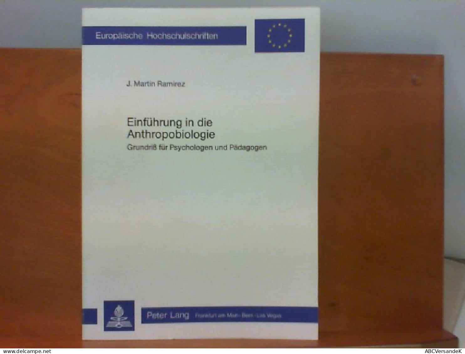 Einführung In Die Anthropobiologie - Grundriß Für Psychologen Und Pädagogen - Psychology