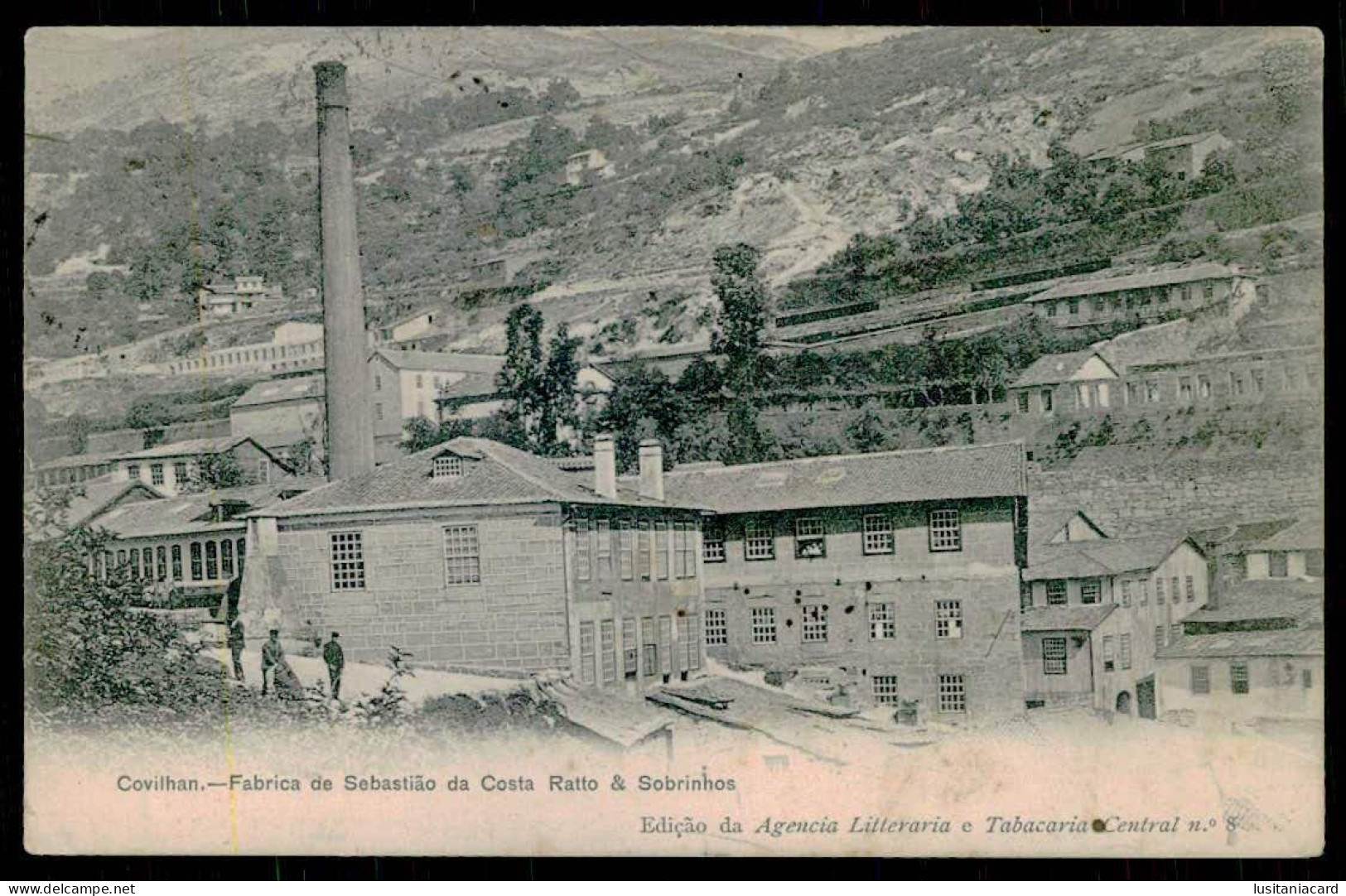 COVILHÃ-FABRICAS-Fabrica De Sebastião Da Costa Ratto & Sobrinhos(Ed.Ag.Litterária E Tabacaria Central Nº 8)carte Postale - Castelo Branco