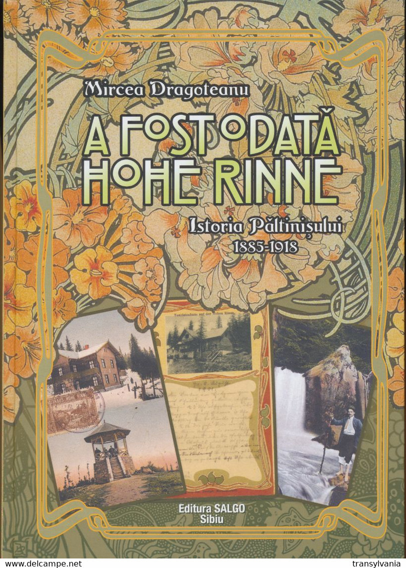 Mircea Dragoteanu (2020) - Hohe Rinne History Of The Resort And Local Post In 1895-1918, FEPA Awarded Book - Emissioni Locali