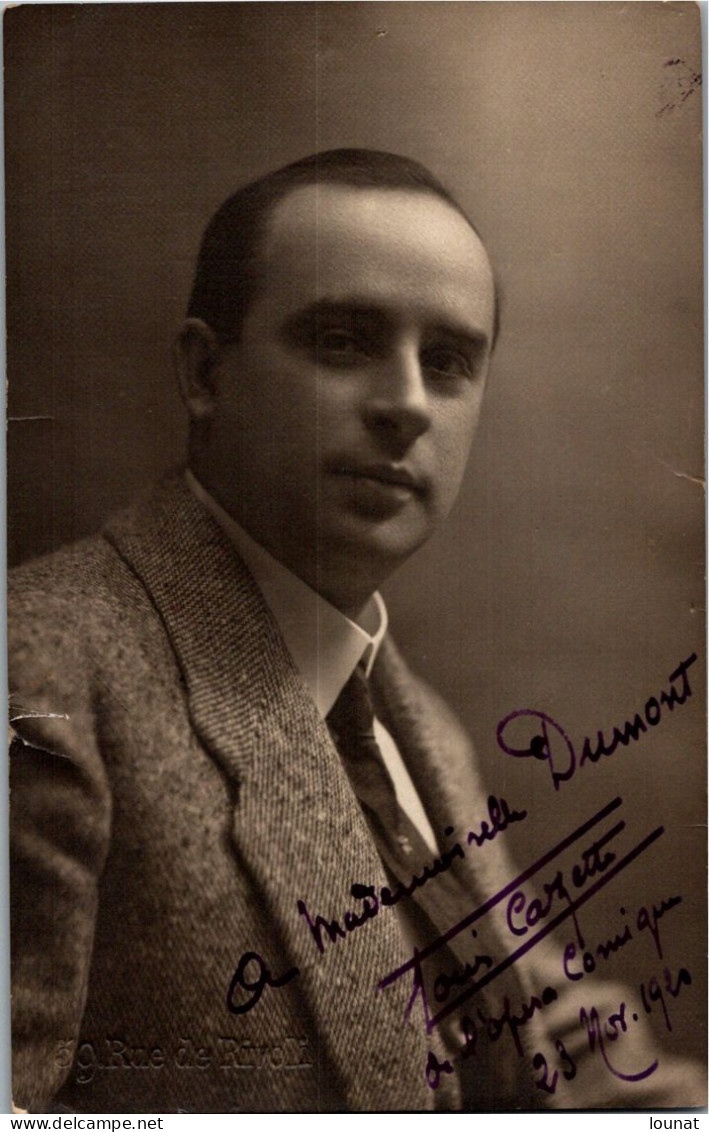 ARTISTE - Louis Cazette  Année 1920 - Autographe - Dédicace Opéra Comique - Opera