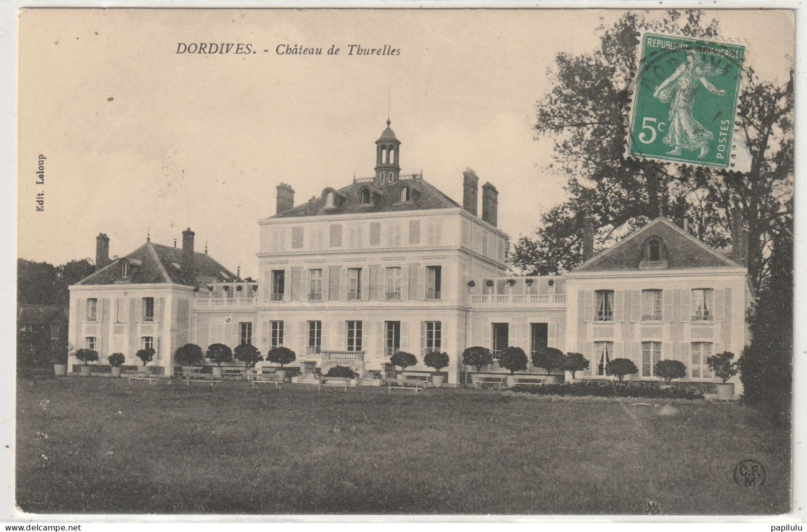 161 DEPT 45 : édit. Leloup : Dordives Château De Tburelles - Dordives