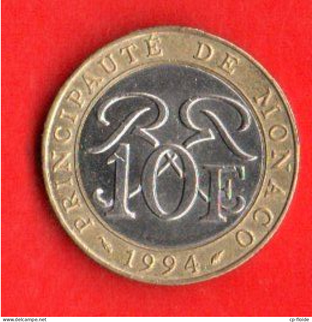 MONNAIE . PRINCIPAUTÉ DE MONACO . 10 FRANCS 1994 . " DEO JUVANTE " . RAINIER III - Réf. N°260B - - 1960-2001 Nouveaux Francs