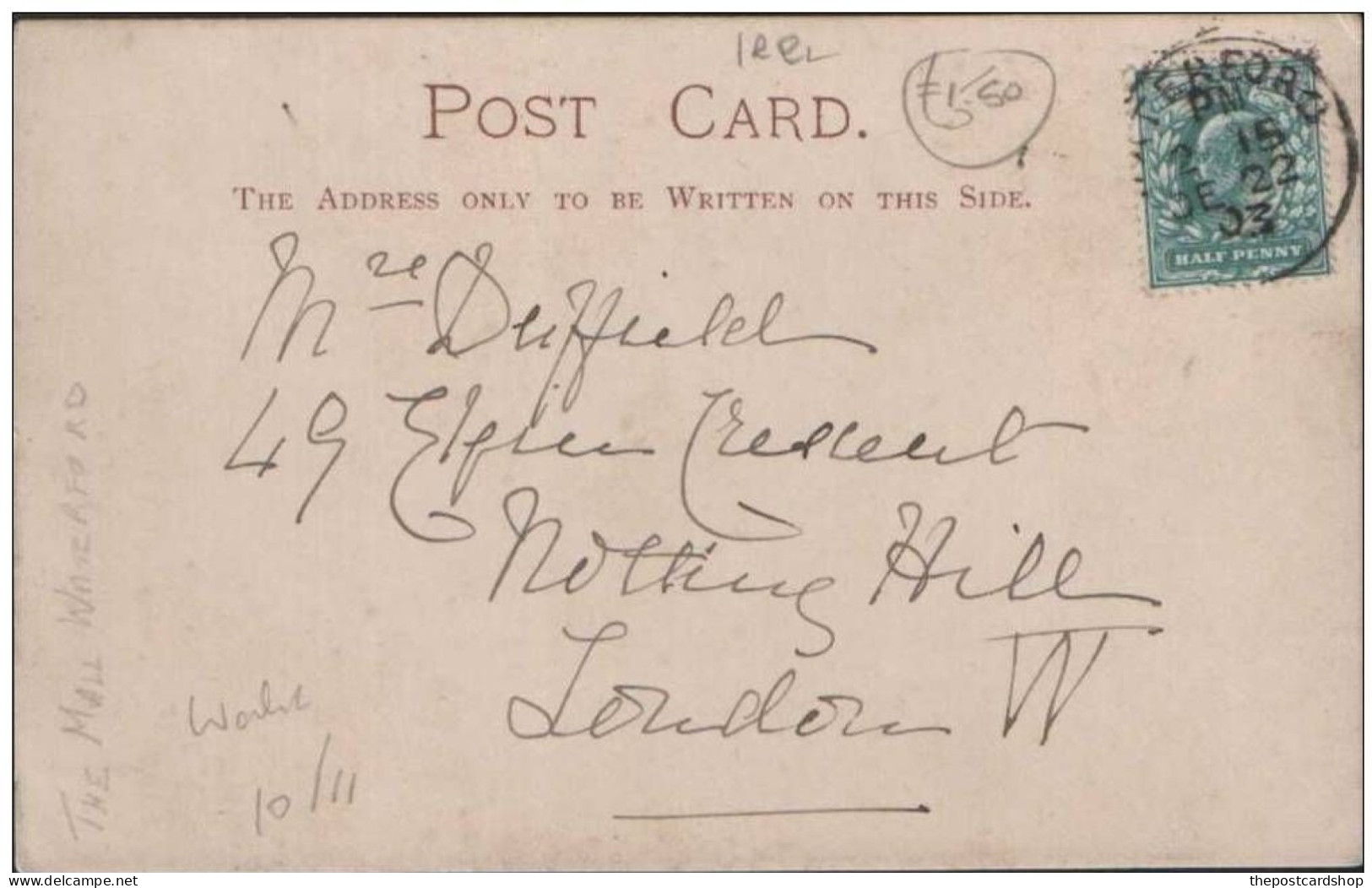 IRELAND THE MALL WATERFORD COUNTY WATERFORD ​​​​​​​1903 Card Sent To Duffield 49 Elgin Crescent Notting Hill London W - Waterford