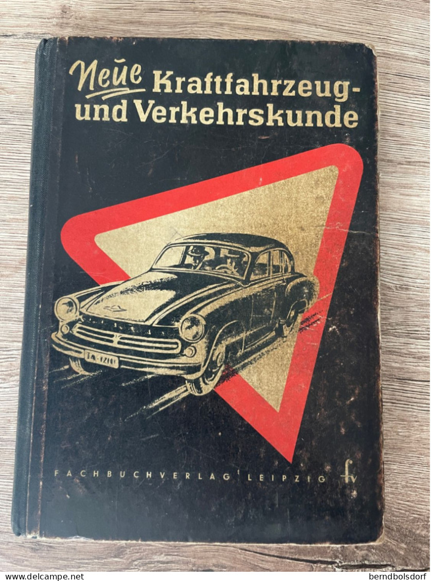 DDR, Neue Kraftfahrzeug- Und Verkehrskunde,1959, Fachbuchverlag Leipzig, Lehrbuch Für Verkehrsteilnehmer - Trasporti