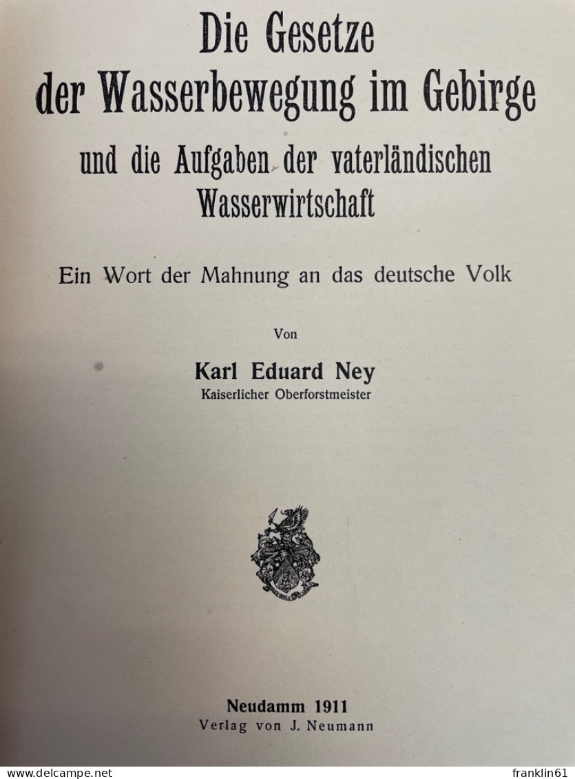 Die Gesetze Der Wasserbewegung Im Gebirge Und Die Aufgaben Der Vaterländischen Wasserwirtschaft. - Animals