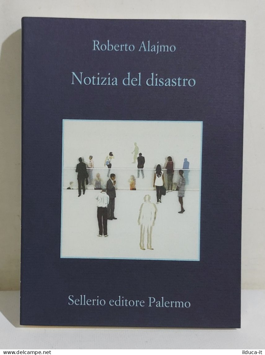 I114583 V Roberto Alajmo - Notizia Del Disastro - Sellerio 2022 - Classic