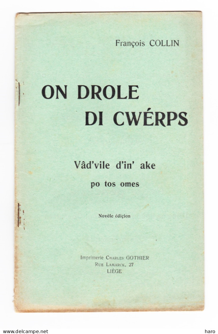 Théâtre Wallon -Livret " Vive Li Liberté R " Pièce En 1 Acte De François COLLIN   - Comédie (B342) - Théâtre