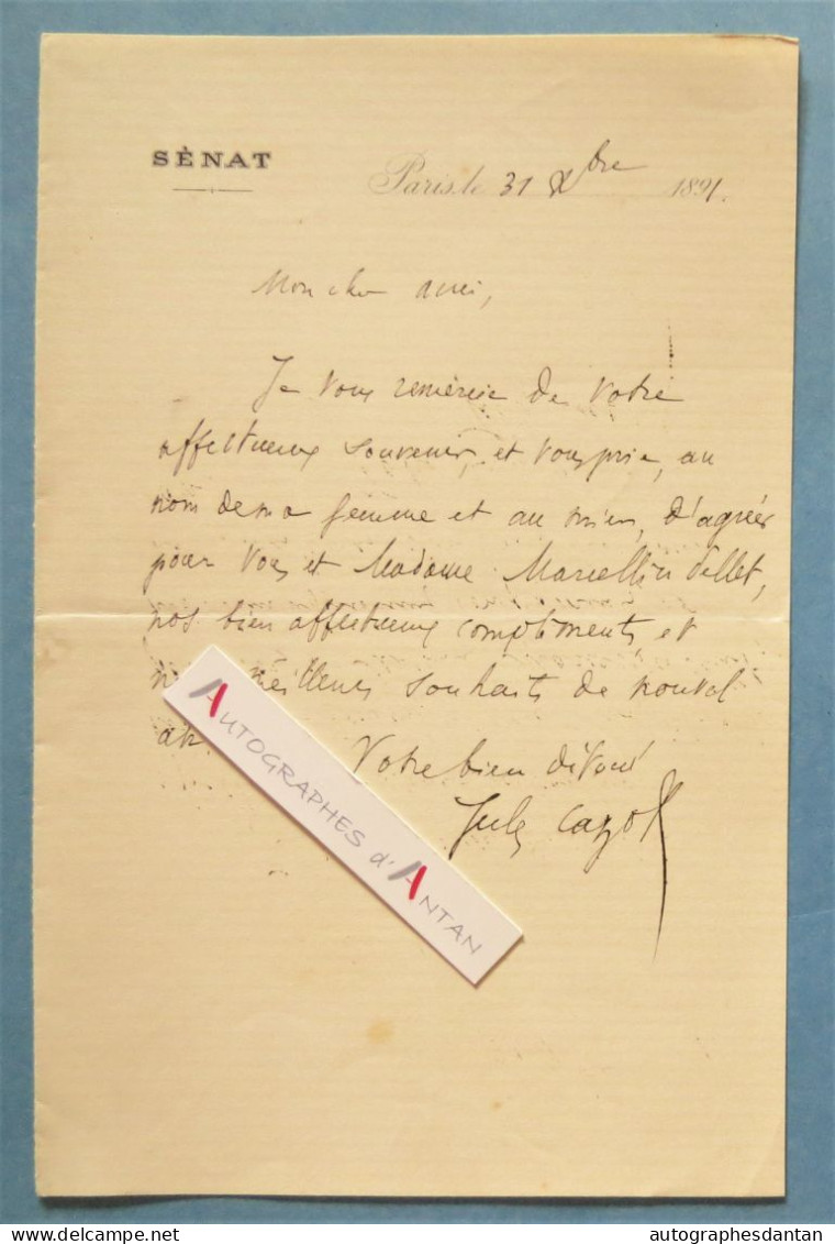 ● L.A.S 1891 Jules CAZOT Au Sénat - Marcellin Pellet - Né à Alès (Gard) - Lettre Autographe - Politisch Und Militärisch
