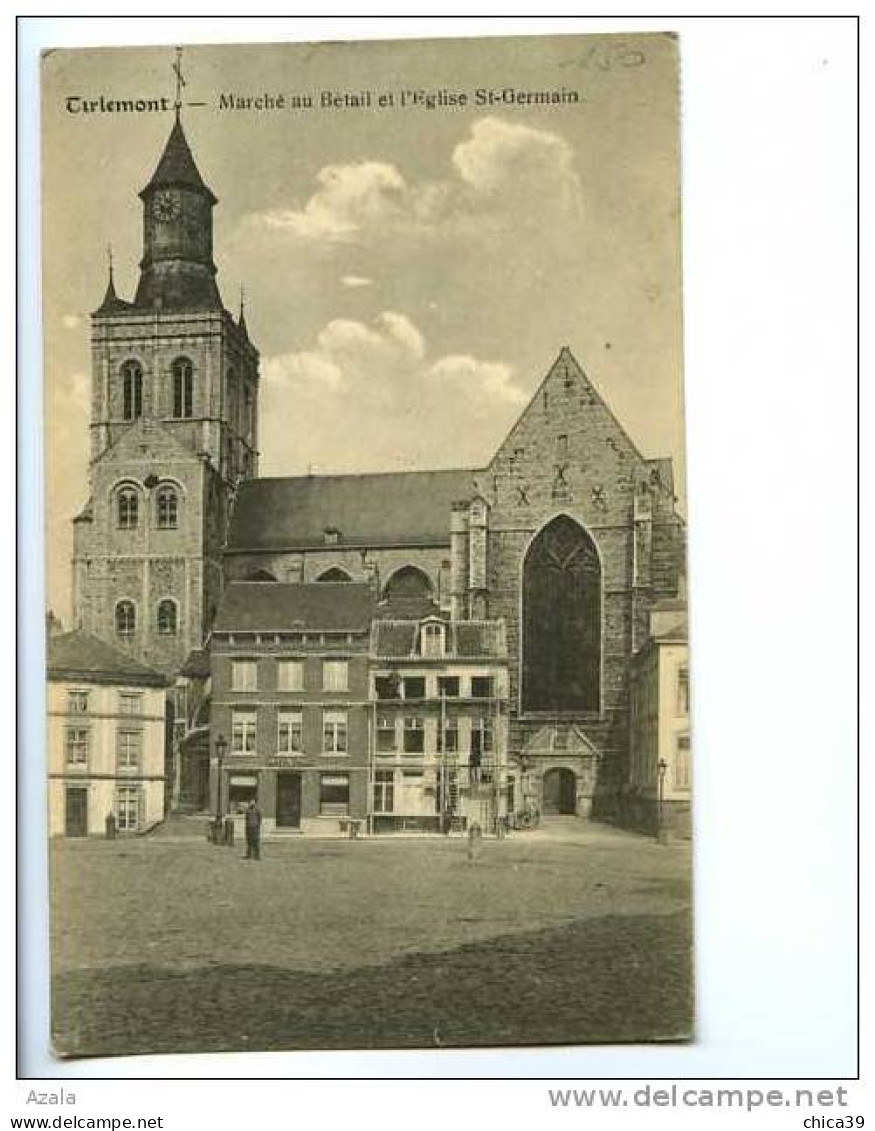 012715  -  TIRLEMONT  -  Marché Au Bétail Et L'église St-Germain - Tienen