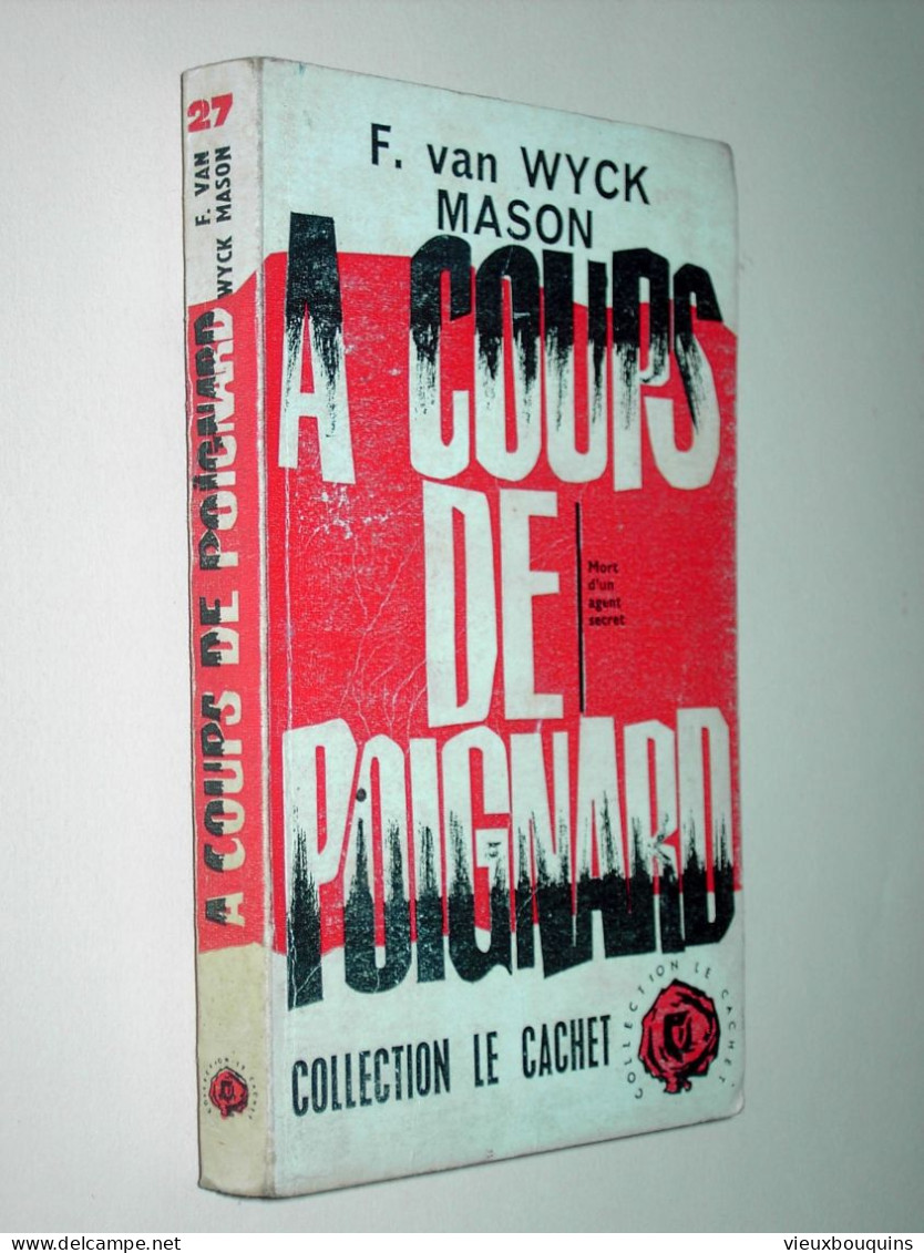 A COUPS DE POIGNARD (F. Van Wyck Mason) 1962 - Trévise, Ed. De